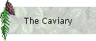 The Caviary